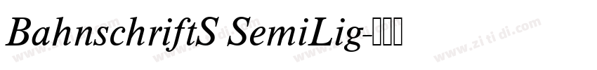 BahnschriftS SemiLig字体转换